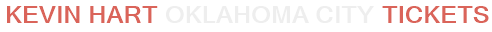 Kevin Hart Oklahoma City Tickets